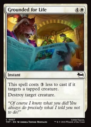 Grounded for Life - Foil<br /><span class="collector-number">Collector No. 7</span>